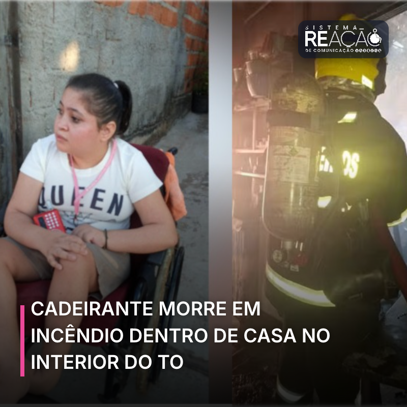 CADEIRANTE MORRE EM INCÊNDIO DENTRO DE CASA NO INTERIOR DO TO