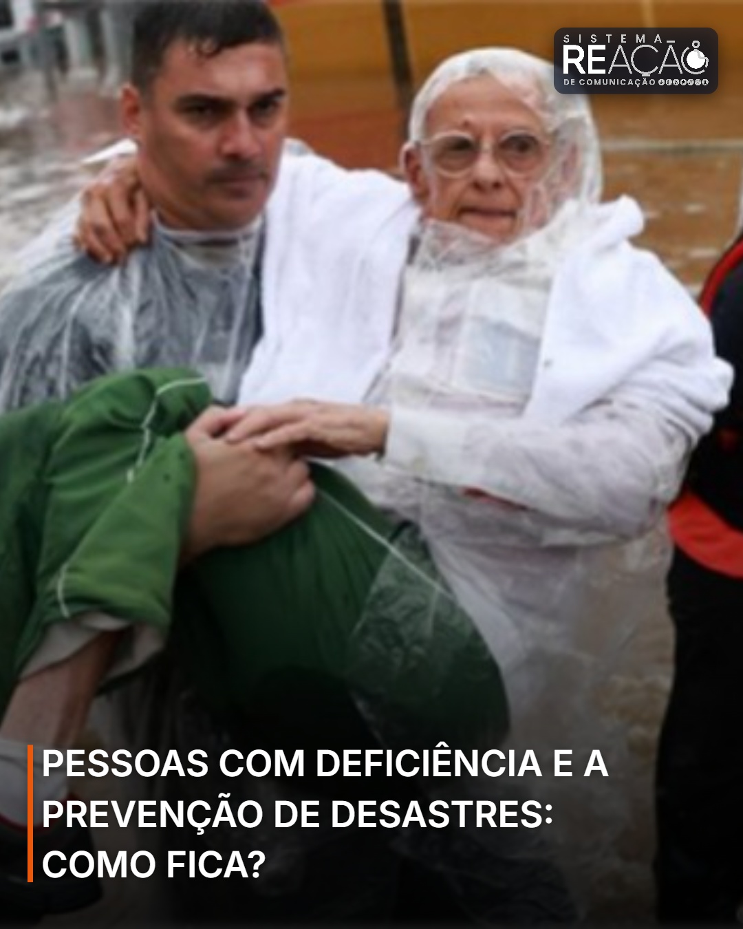 PESSOAS COM DEFICIÊNCIA E A PREVENÇÃO DE DESASTRES: COMO FICA?